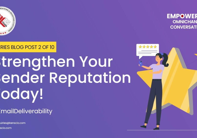 build a strong sender reputation and boost your email deliverability